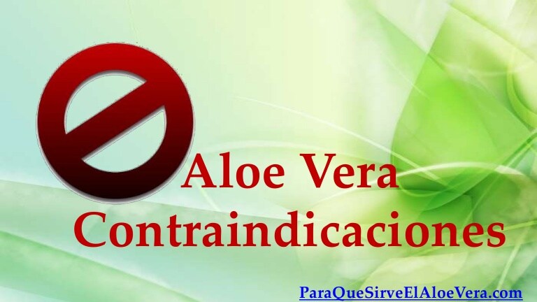 Contraindicaciones del aloe vera