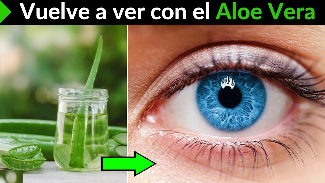 Aloe vera para la vista borrosa